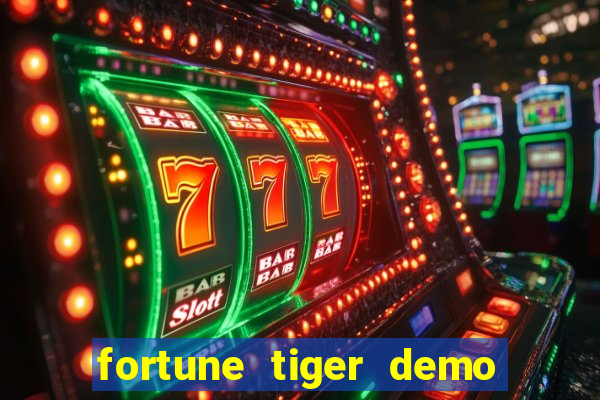 fortune tiger demo bet maxima